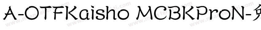 A-OTFKaisho MCBKProN字体转换